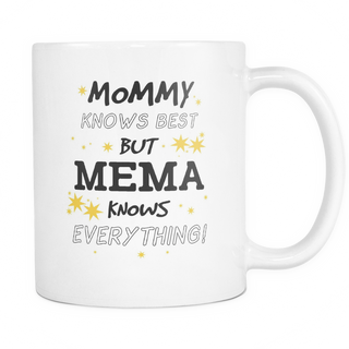 Mommy Knows Best But Mema... Mug - Mema Mug - TeeAmazing