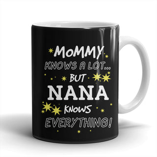Nana Knows Everything Mug - Nana Mug - TeeAmazing