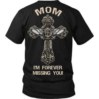 I'm Forever Missing You! Mom T-Shirt - Family Shirt - TeeAmazing