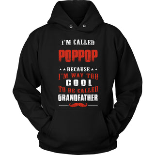 Pop-pop Way Too Cool Grandfather T-Shirt - Pop-pop Shirt - TeeAmazing