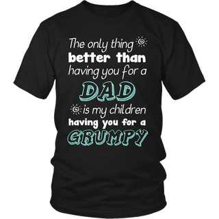 My Children Having You For A Grumpy T Shirts, Tees & Hoodies - Grandpa Shirts - TeeAmazing