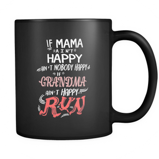If Grandma ain't Happy Mugs & Coffee Cups - Grandma Coffee Mugs - TeeAmazing