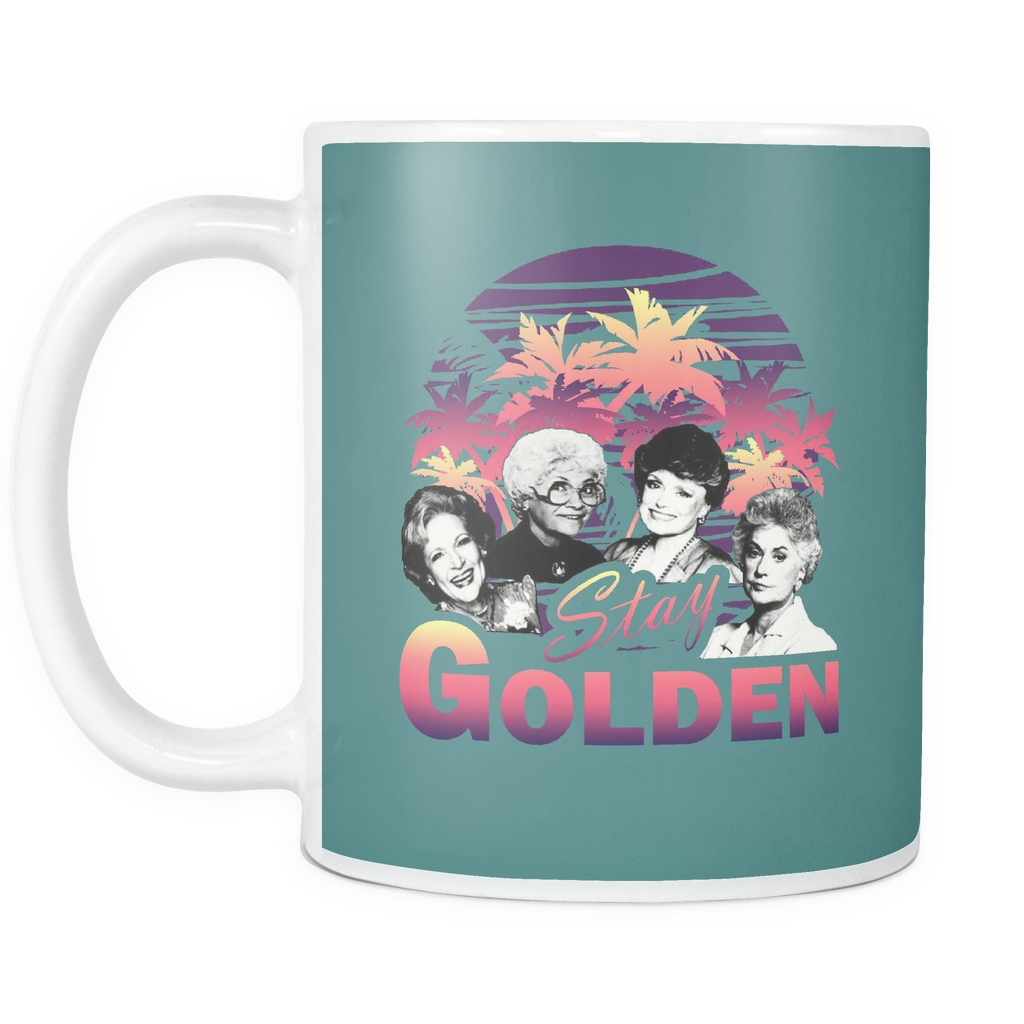 Stay Golden Mugs & Coffee Cups - The Golden Girls Coffee Mugs - TeeAmazing