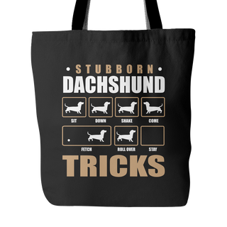 Stubborn Dachshund Tricks Dog Tote Bags - Dachshund Bags - TeeAmazing