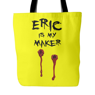 Eric Is My Maker Tote Bags - True Blood Bags - TeeAmazing
