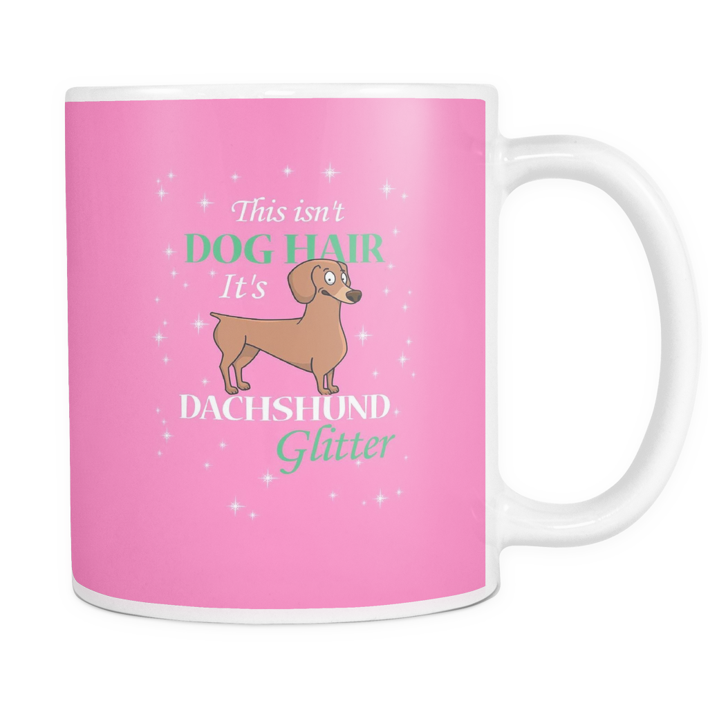 Dachshund Glitter Dog Mugs & Coffee Cups - Dachshund Coffee Mugs - TeeAmazing