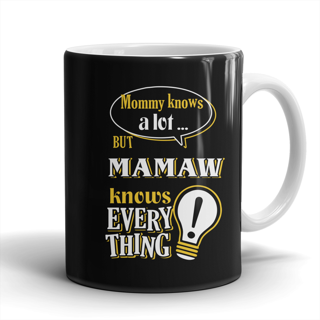 Mamaw Knows More Mug - Mamaw Mug - TeeAmazing
