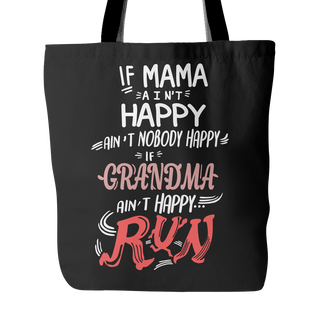 If Grandma ain't Happy Tote Bags - Grandma Bags - TeeAmazing