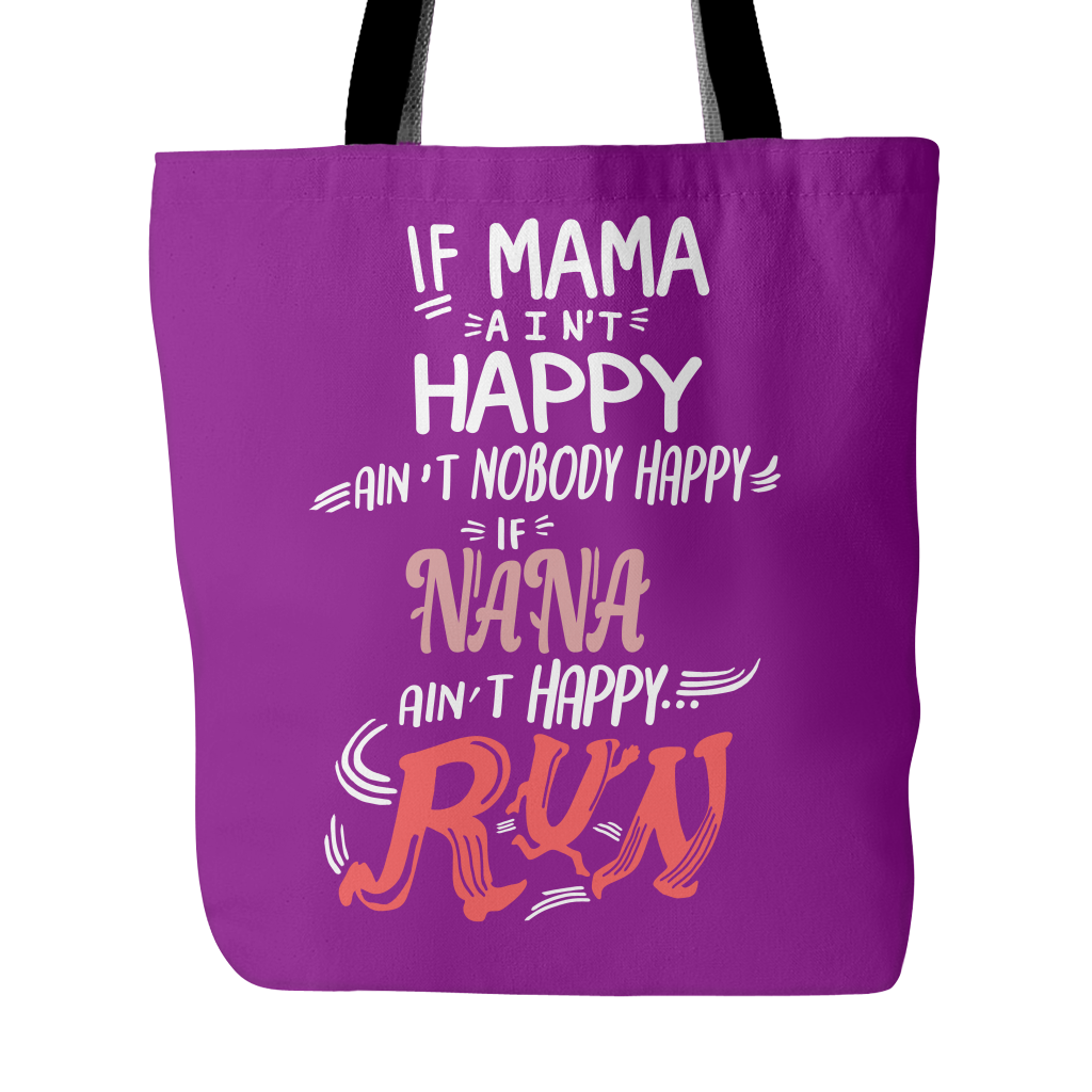 If NANA ain't Happy Tote Bags - NANA Bags - TeeAmazing