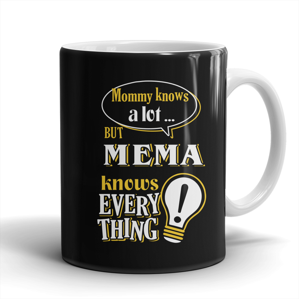 Mema Knows More Mug - Mema Mug - TeeAmazing