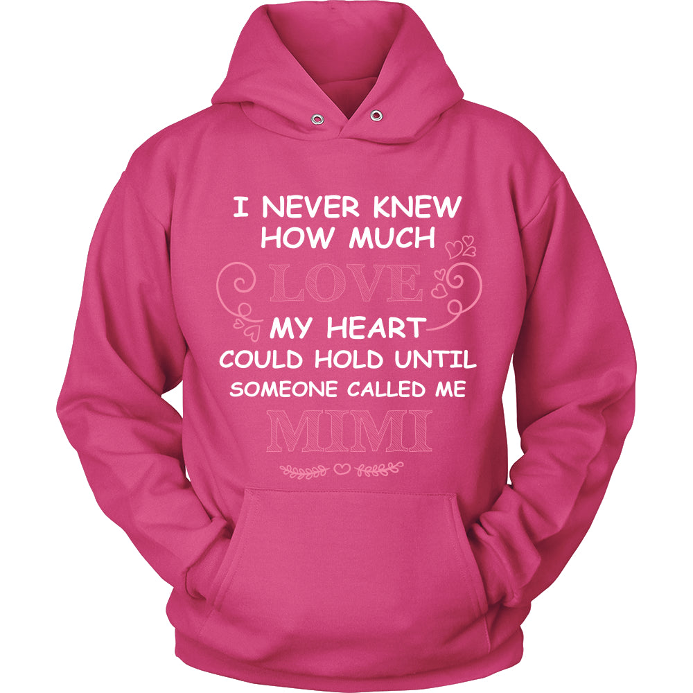 I Never Knew How Much Love MiMi T-Shirt - MiMi Shirt - TeeAmazing