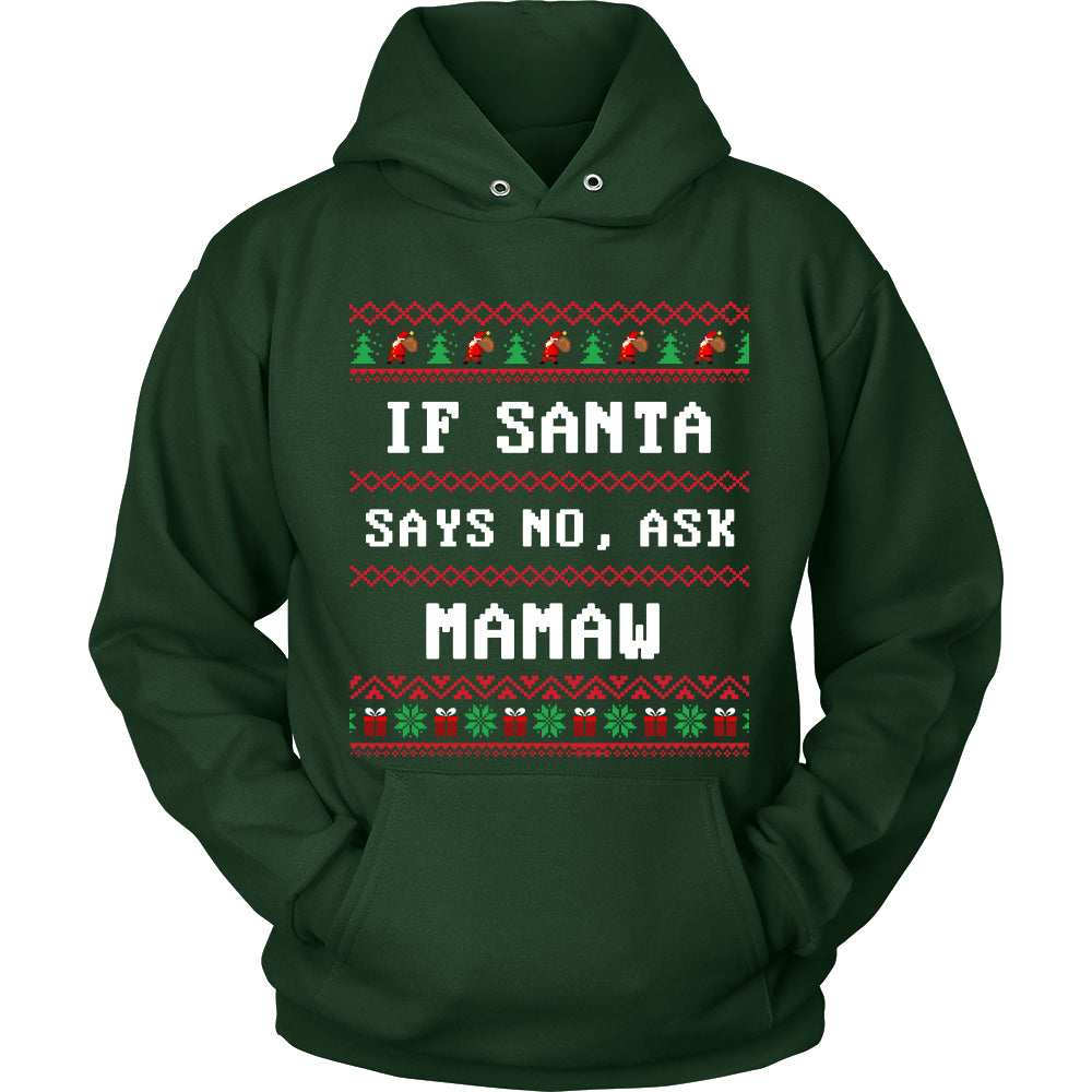 If Santa Say No Ask Mamaw T-Shirt - Mamaw Shirt - TeeAmazing