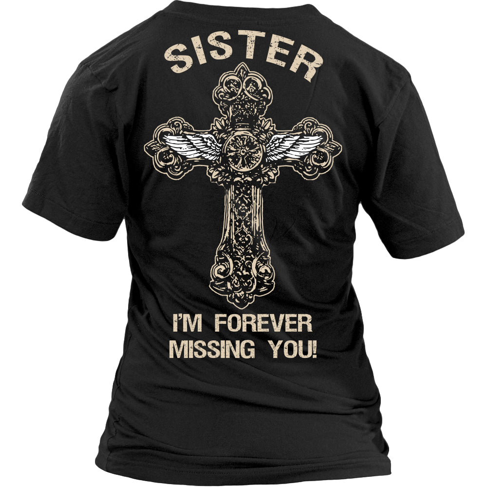 I'm Forever Missing You! Sister T-Shirt - Family Shirt - TeeAmazing