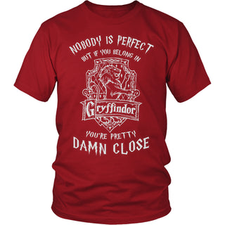 Nobody is perfect but if you belong in Gryffindor... T Shirts, Tees & Hoodies - Harry Potter Shirts - TeeAmazing