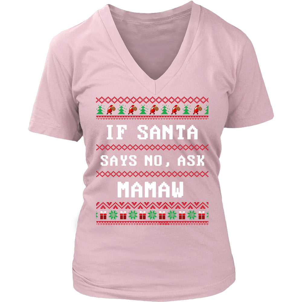 If Santa Say No Ask Mamaw T-Shirt - Mamaw Shirt - TeeAmazing