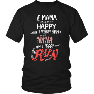 If NANA ain't Happy T Shirts, Tees & Hoodies - NANA Shirts - TeeAmazing