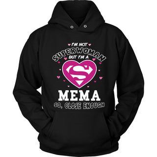I'm Not Superwoman Mema T-Shirt - Mema Shirt - TeeAmazing