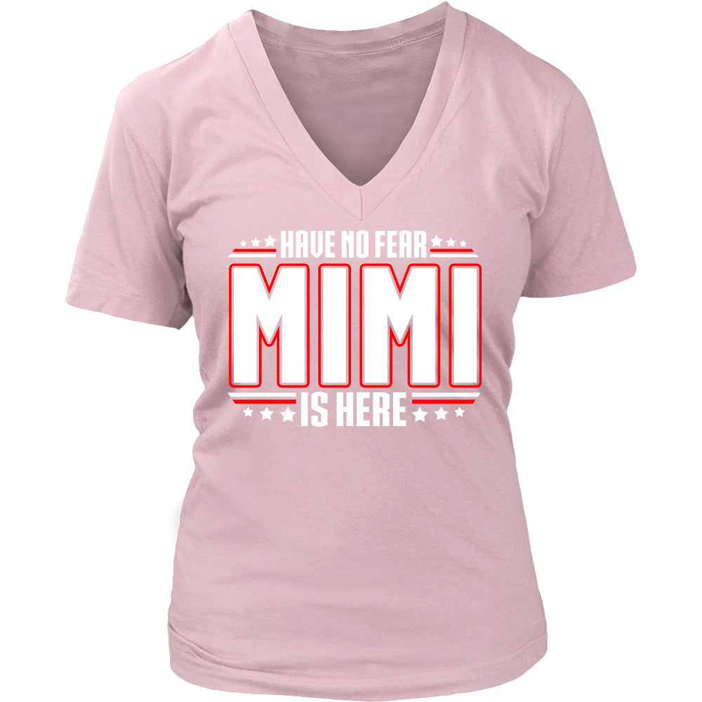 Have No Fear MiMi Is Here T-Shirt - MiMi Shirt - TeeAmazing