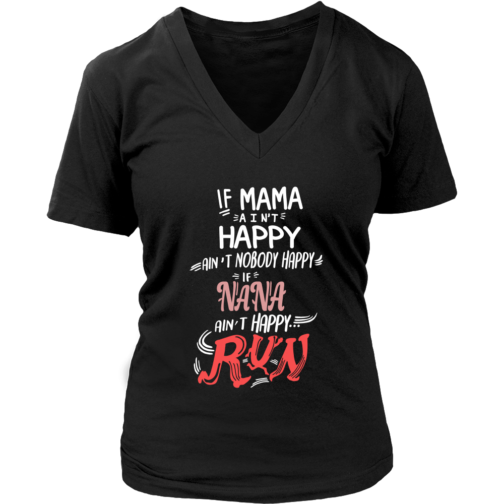 If NANA ain't Happy T Shirts, Tees & Hoodies - NANA Shirts - TeeAmazing