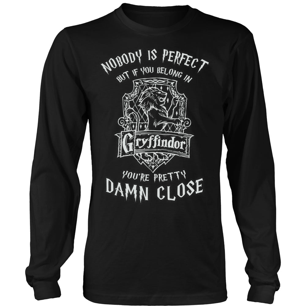 Nobody is perfect but if you belong in Gryffindor... T Shirts, Tees & Hoodies - Harry Potter Shirts - TeeAmazing