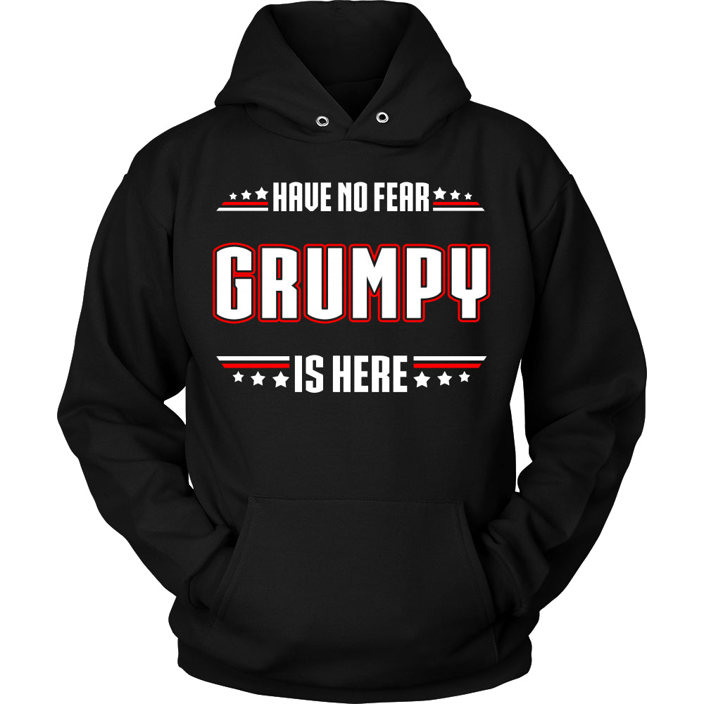 Have No Fear Grumpy Is Here T-Shirt - Grumpy Shirt - TeeAmazing
