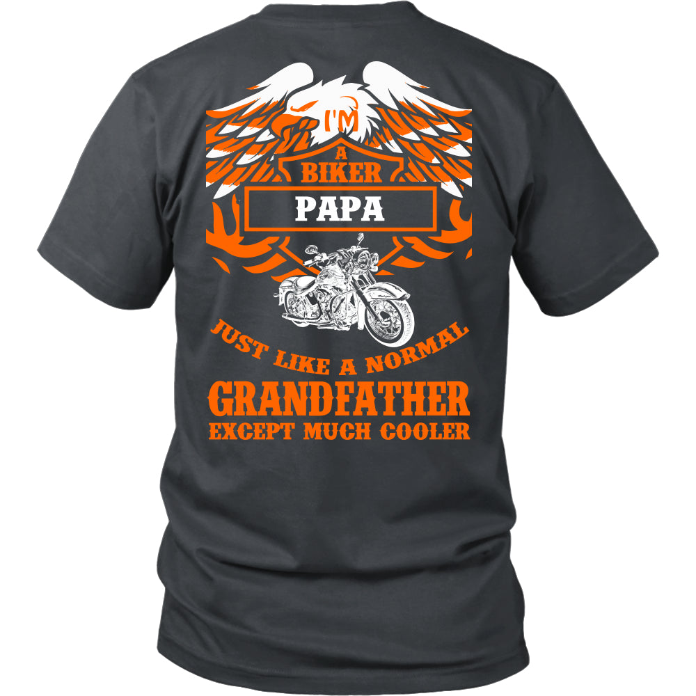 Biker Papa Just Like a Normal Except Much Cooler T-Shirt - Papa Shirt - TeeAmazing