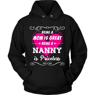 Being Nanny Mom Is Priceless T-Shirt - Nanny Shirt - TeeAmazing