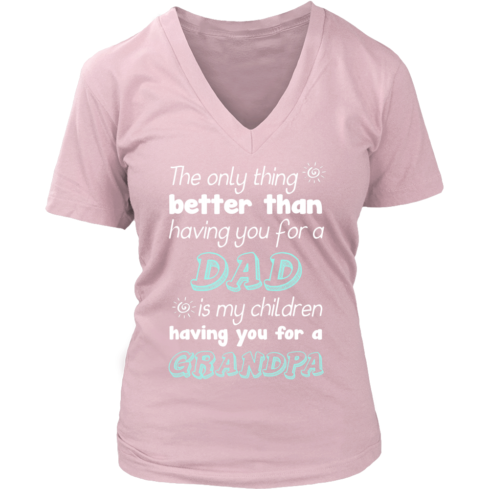 My Children Having You For A Grandpa T Shirts, Tees & Hoodies - Grandpa Shirts - TeeAmazing