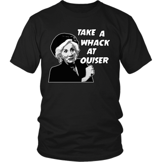 Take a whack at Ouiser! T Shirts, Tees & Hoodies - Steel Magnolias Shirts - TeeAmazing