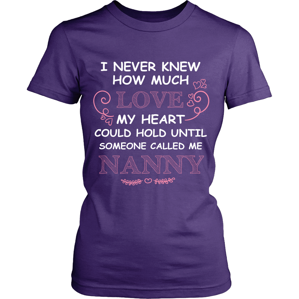 I Never Knew How Much Love Nanny T-Shirt - Nanny Shirt - TeeAmazing