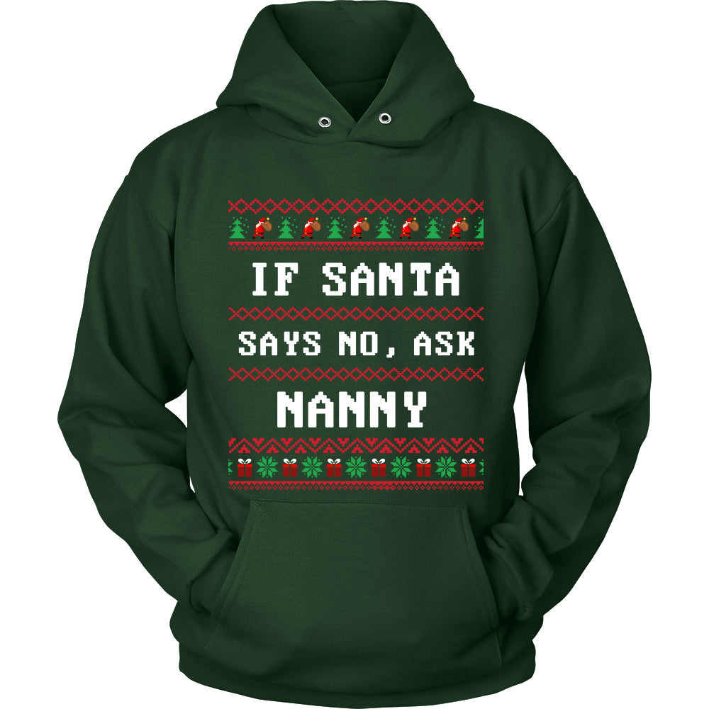 If Santa Say No Ask Nanny T-Shirt - Nanny Shirt - TeeAmazing