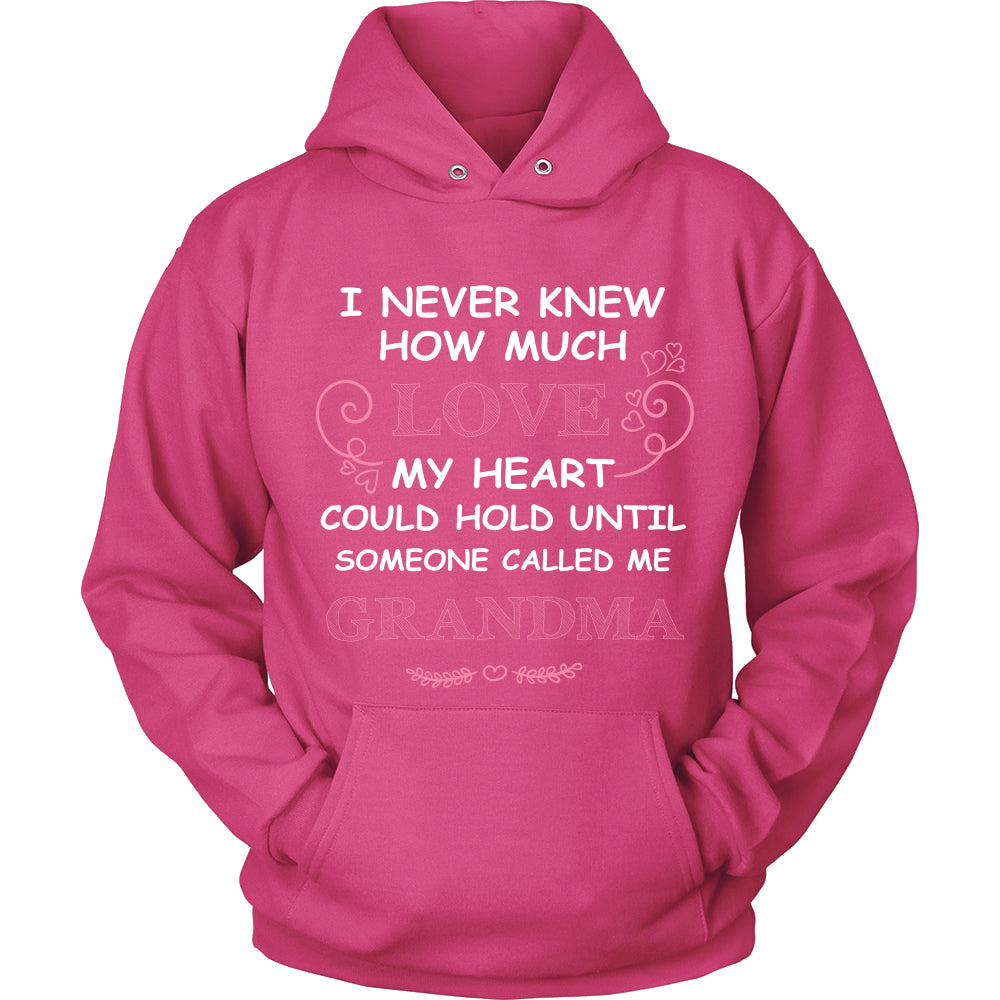 I Never Knew How Much Love Grandma T-Shirt - Grandma Shirt - TeeAmazing