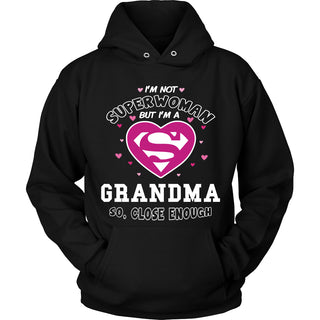 I'm Not Superwoman Grandma T-Shirt - Grandma Shirt - TeeAmazing