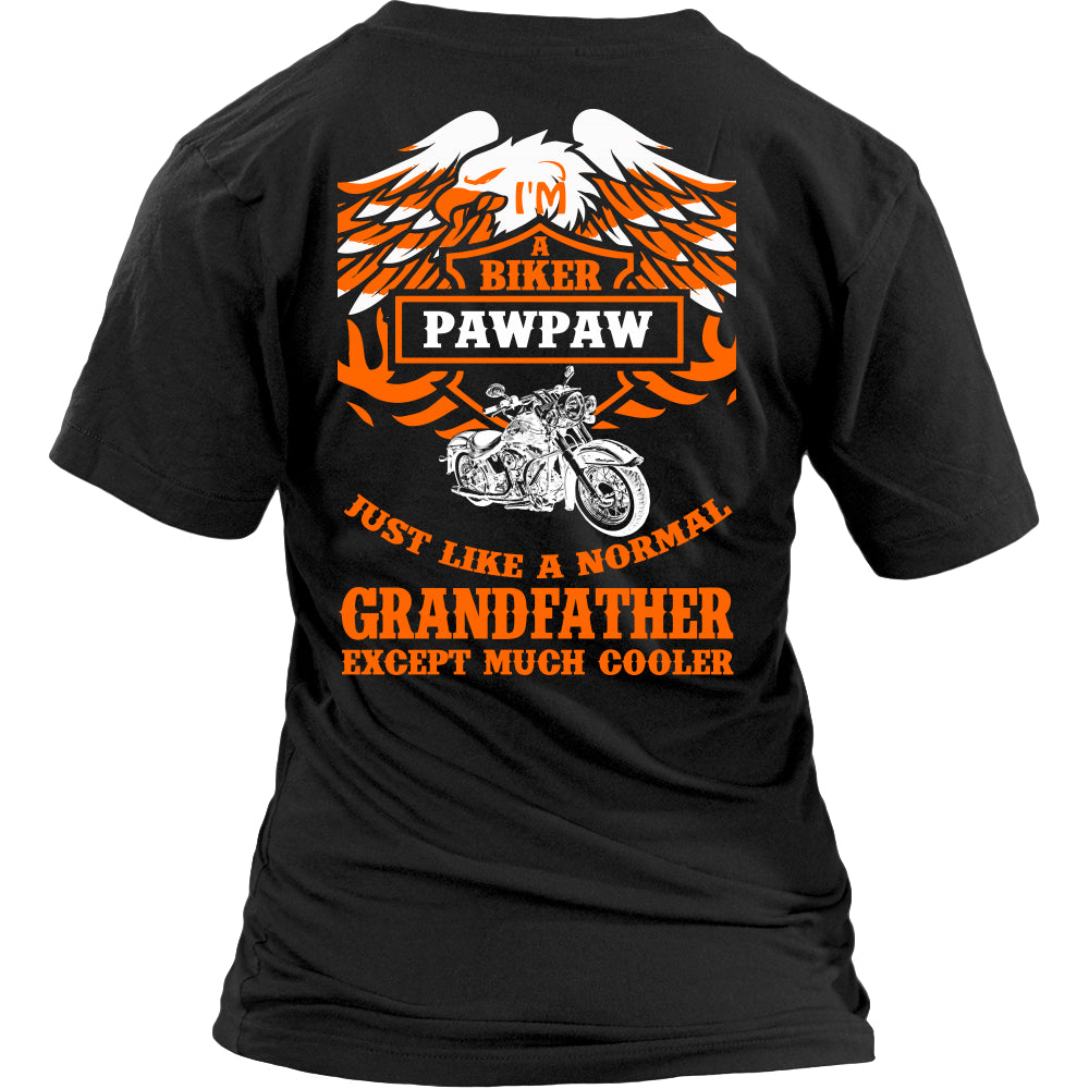 Biker Pawpaw Just Like a Normal Except Much Cooler T-Shirt - Pawpaw Shirt - TeeAmazing