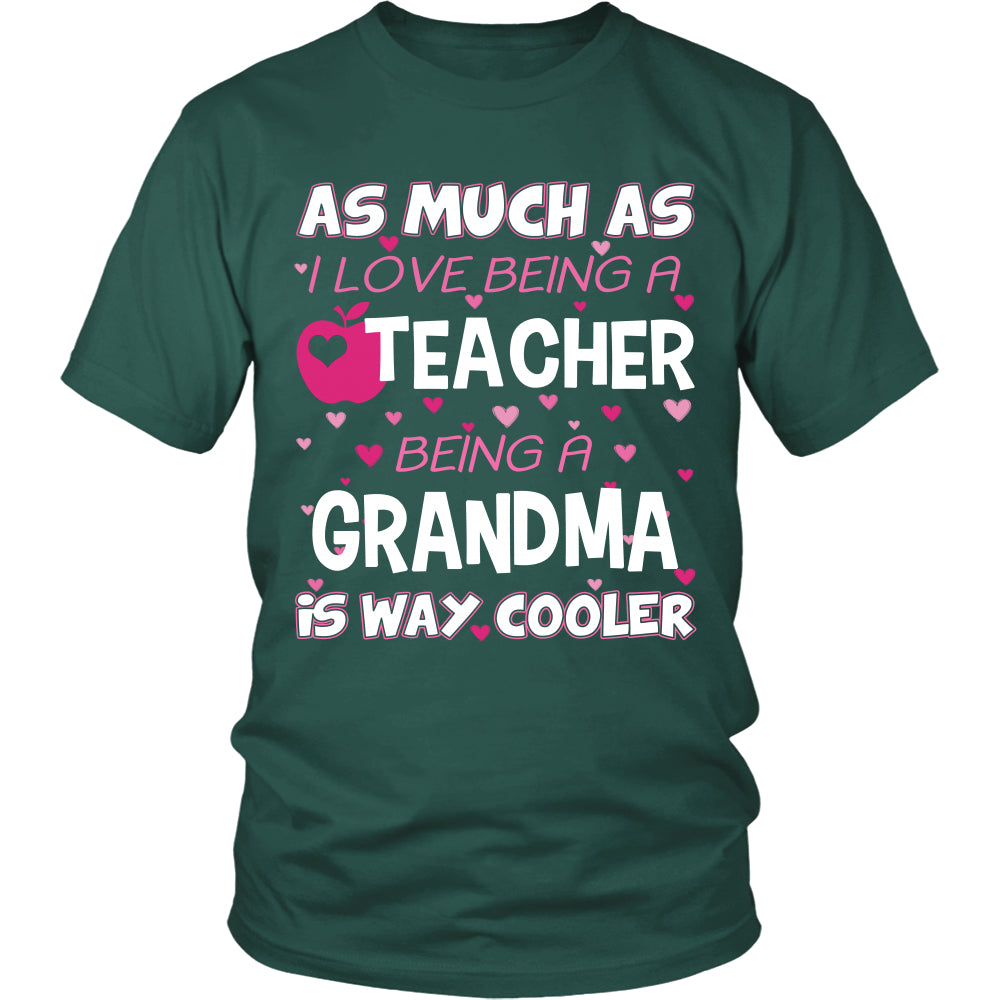 Grandma is The Way Cooler Teacher T-Shirt - Grandma Shirt - TeeAmazing