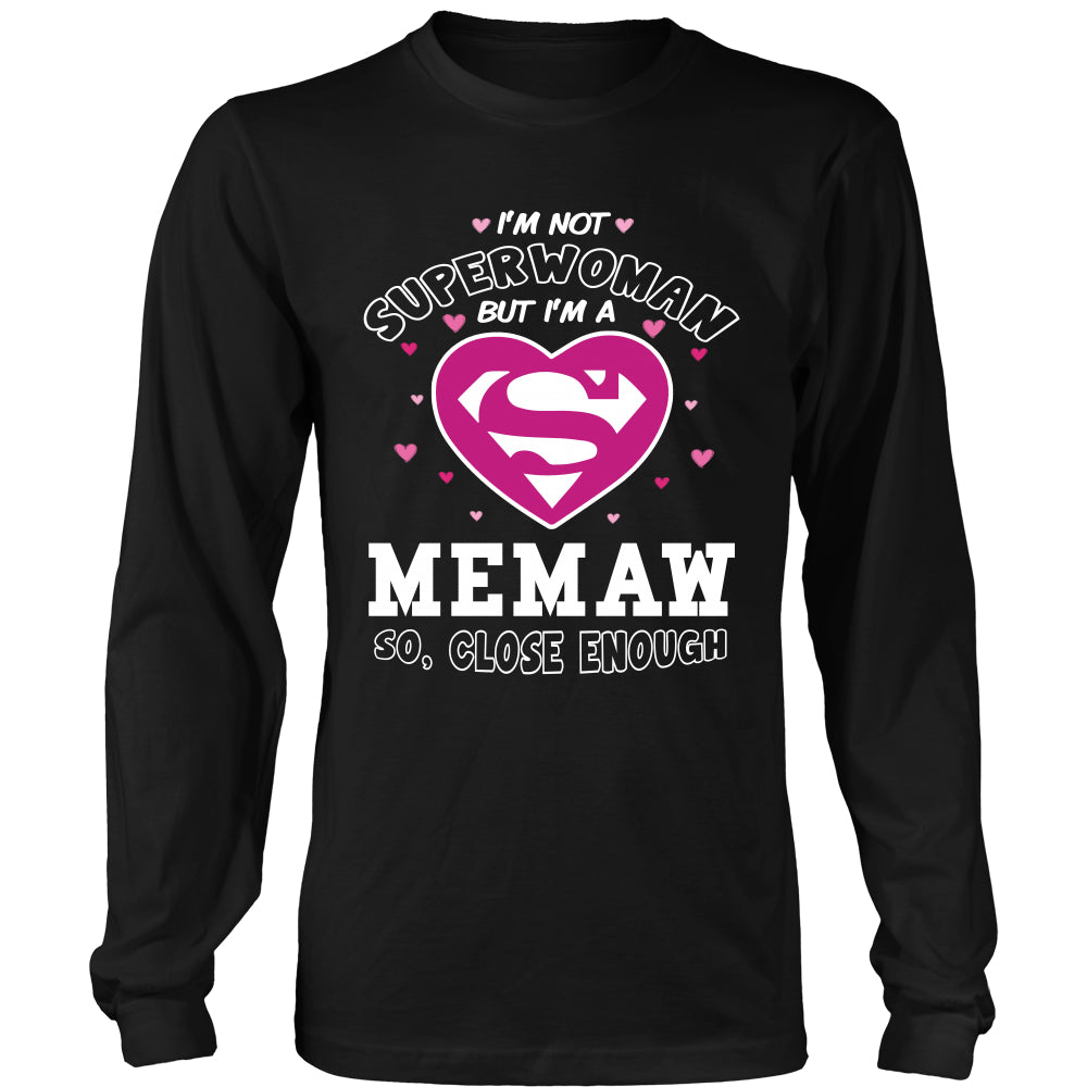 I'm Not Superwoman Memaw T-Shirt - Memaw Shirt - TeeAmazing