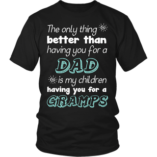 My Children Having You For A Gramps T Shirts, Tees & Hoodies - Grandpa Shirts - TeeAmazing