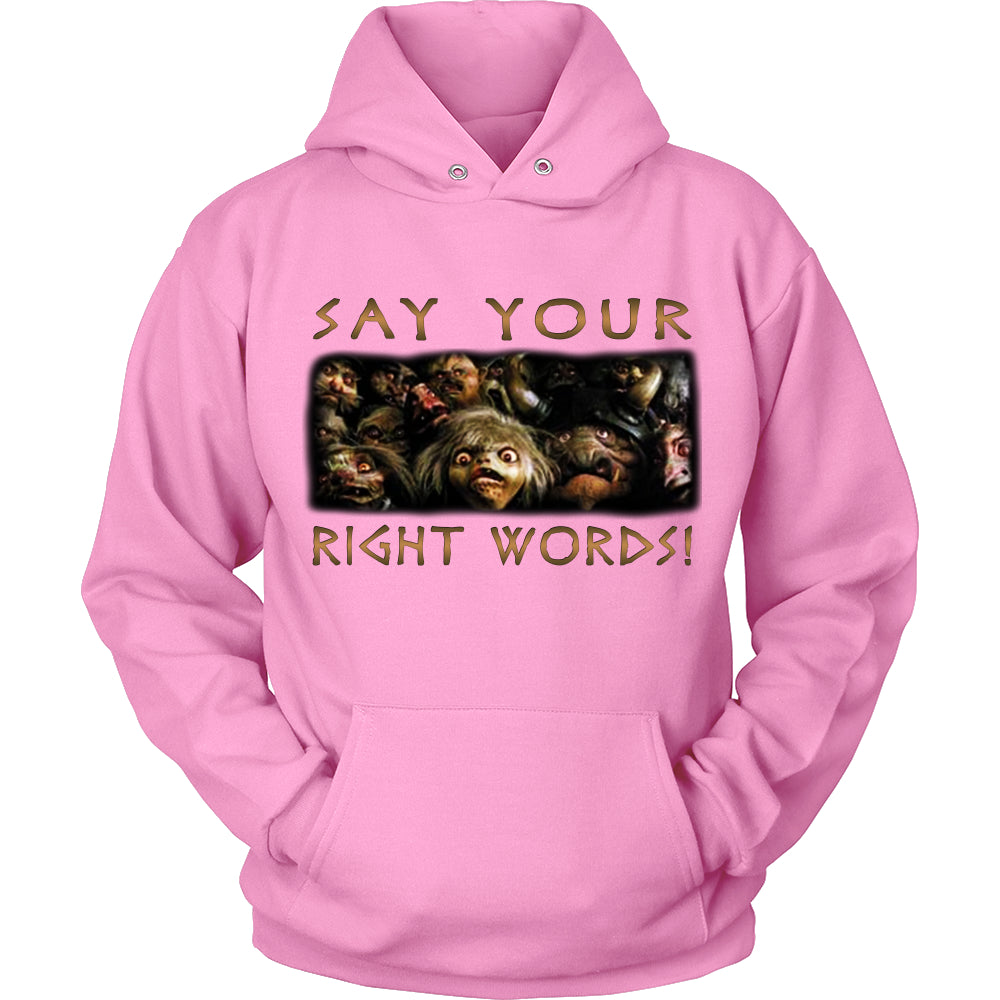 SAY YOUR RIGHT WORDS! T Shirts, Tees & Hoodies - Labyrinth Shirts - TeeAmazing