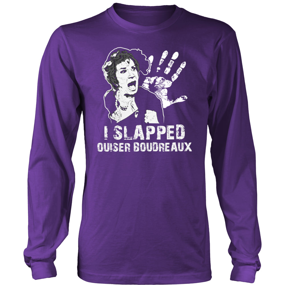 I Slapped Ouiser Boudreaux T Shirts, Tees & Hoodies - Steel Magnolias Shirts - TeeAmazing