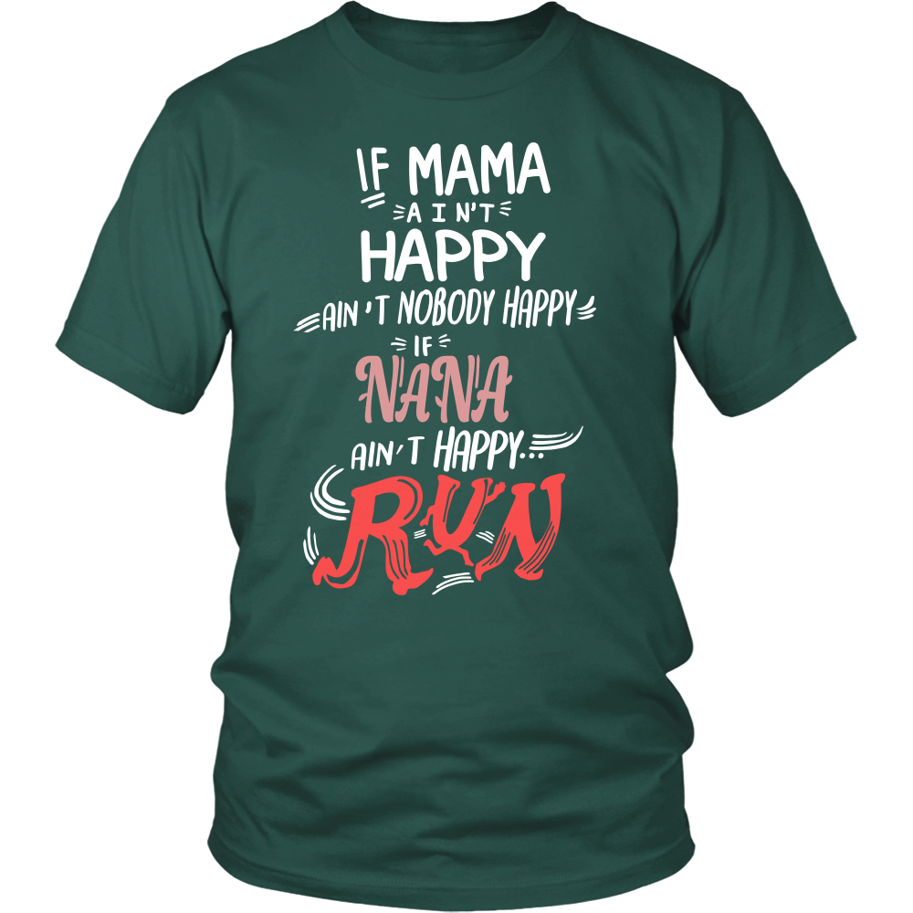 If NANA ain't Happy T Shirts, Tees & Hoodies - NANA Shirts - TeeAmazing