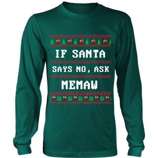 If Santa Say No Ask Memaw T-Shirt - Memaw Shirt - TeeAmazing
