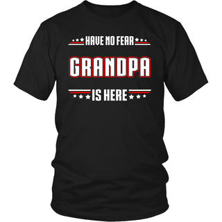 Have No Fear Grandpa Is Here T-Shirt - Grandpa Shirt - TeeAmazing