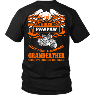 Biker Pawpaw Just Like a Normal Except Much Cooler T-Shirt - Pawpaw Shirt - TeeAmazing