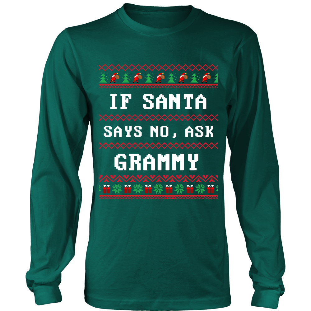 If Santa Say No Ask Grammy T-Shirt - Grammy Shirt - TeeAmazing
