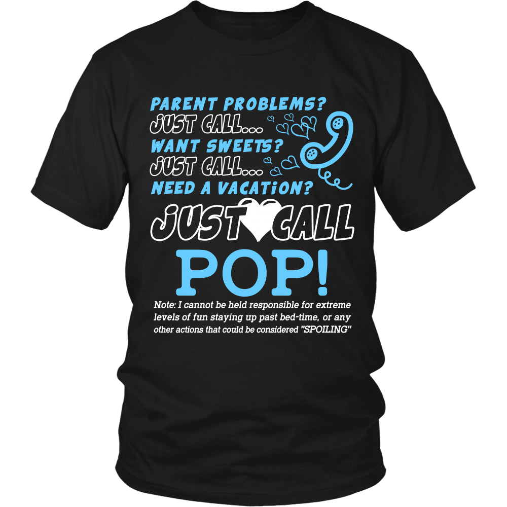 Just Call Pop T-Shirt - Pop Shirt - TeeAmazing