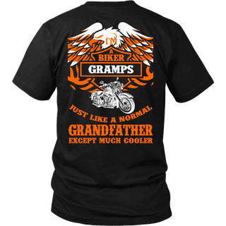 Biker Gramps Just Like a Normal Except Much Cooler T-Shirt - Gramps Shirt - TeeAmazing