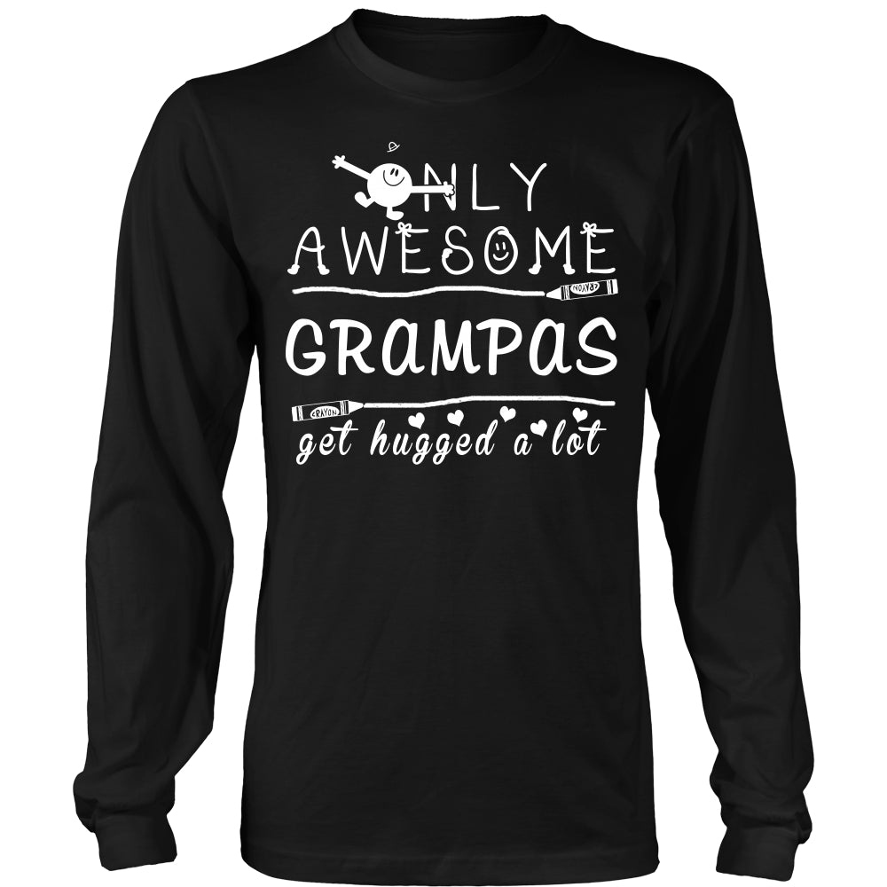 Only Awesome Grampas Get Hugged A Lot T Shirts, Tees & Hoodies - Grandpa Shirts - TeeAmazing