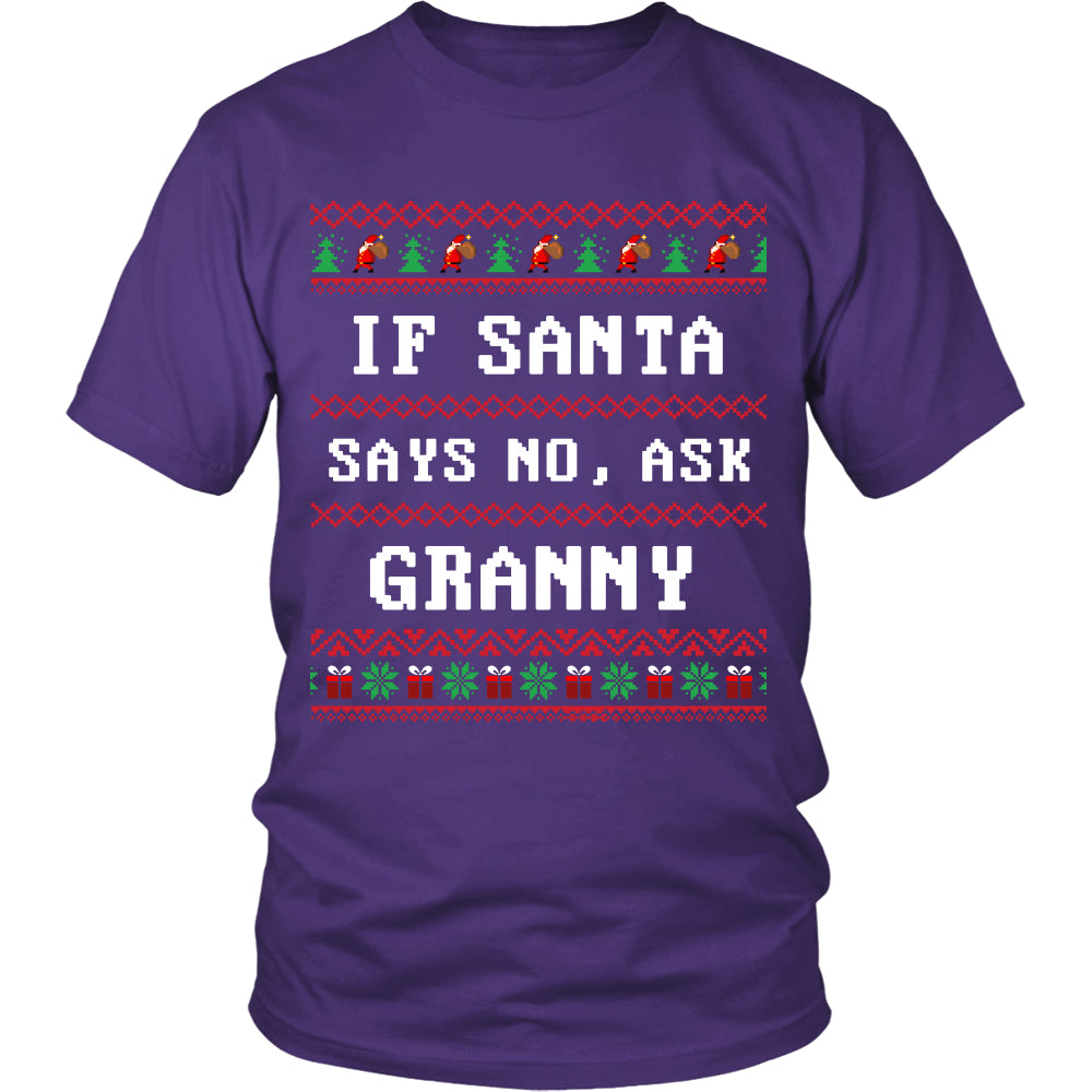 If Santa Say No Ask Granny T-Shirt - Granny Shirt - TeeAmazing