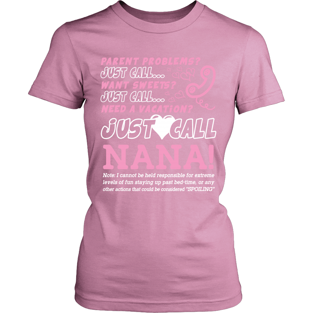 Just Call Nana T-Shirt - Nana Shirt - TeeAmazing