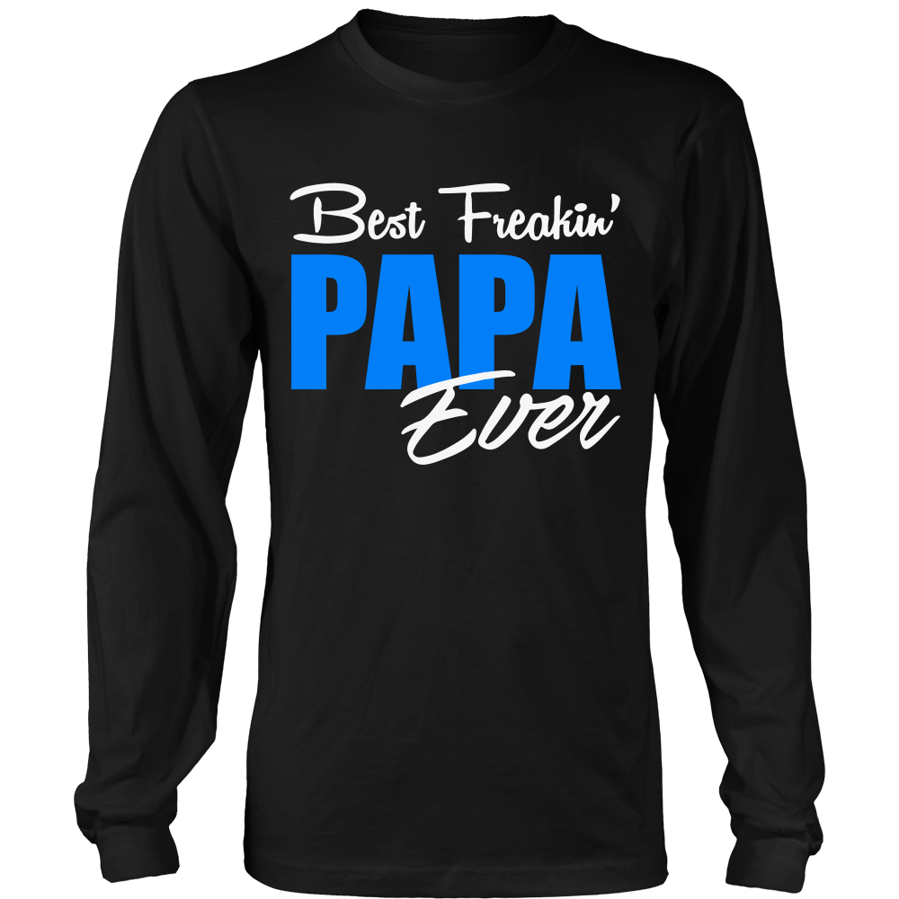 Best Freakin' PAPA Ever T Shirts, Tees & Hoodies - Grandpa Shirts - TeeAmazing